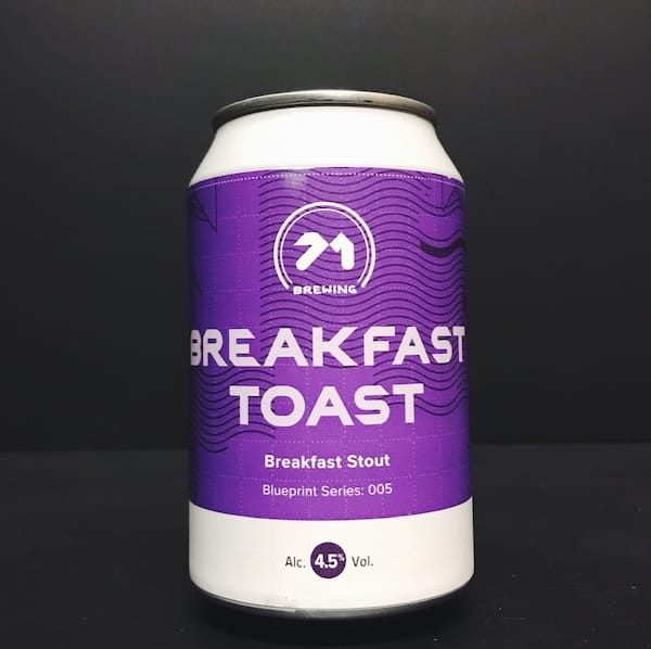 71 Brewing Breakfast Toast Breakfast Stout Scotland