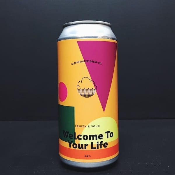 Cloudwater Welcome To Your Life Sour Manchester vegan