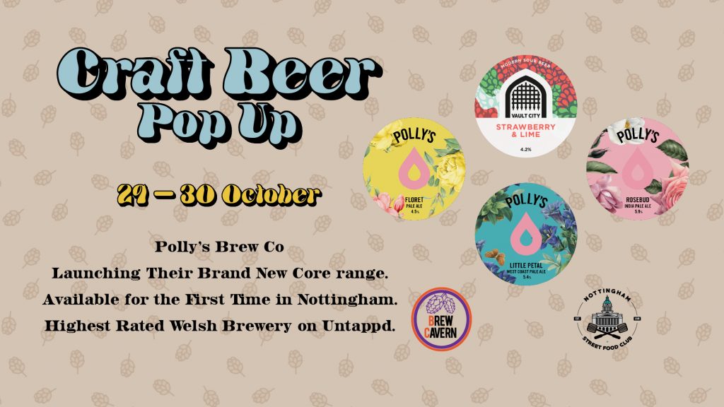 Brew Cavern Pop Up at Nottingham Street Food - Launching the BRAND NEW Polly’s core range